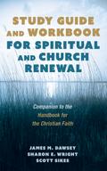 Study Guide and Workbook for Spiritual and Church Renewal