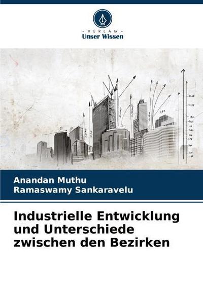 Industrielle Entwicklung und Unterschiede zwischen den Bezirken