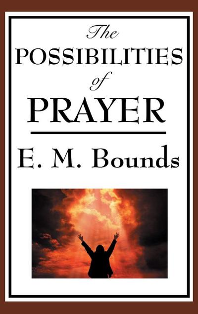 The Possibilities of Prayer