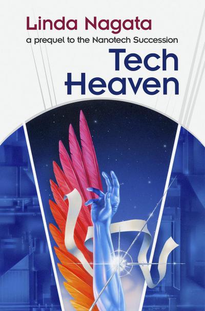 Tech-Heaven (The Nanotech Succession, #0)