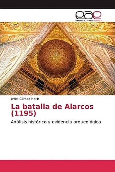 La batalla de Alarcos (1195)