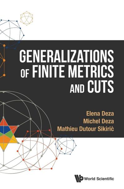 GENERALIZATIONS OF FINITE METRICS AND CUTS