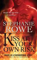 Kiss at Your Own Risk