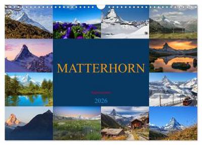 MATTERHORN Impressionen (Wandkalender 2026 DIN A3 quer), CALVENDO Monatskalender