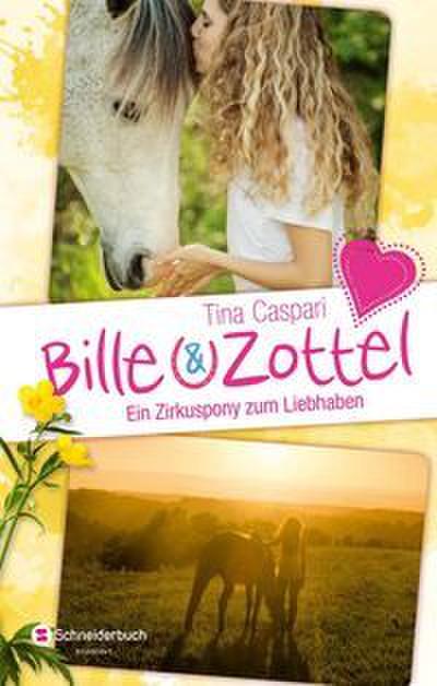 Bille & Zottel - Ein Zirkuspony zum Liebhaben