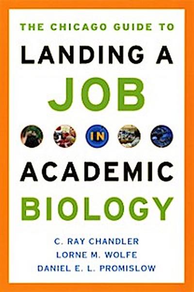 Chicago Guide to Landing a Job in Academic Biology