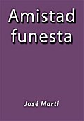 Amistad funesta