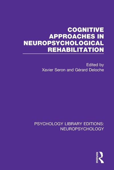 Cognitive Approaches in Neuropsychological Rehabilitation