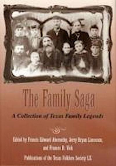 The Family Saga: A Collection of Texas Family Legends