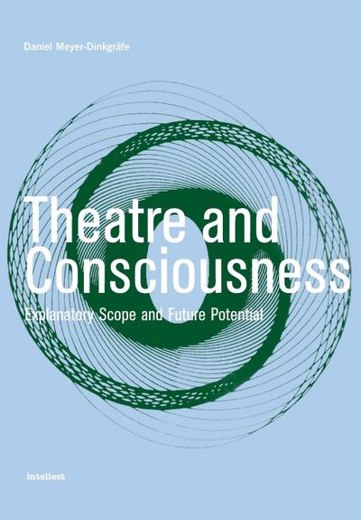 Theatre and Consciousness