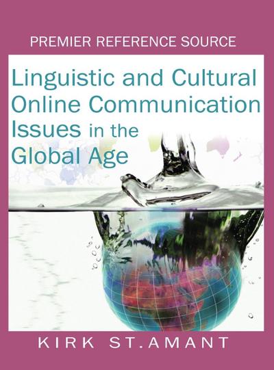 Linguistic and Cultural Online Communication Issues in the Global Age