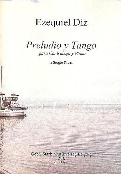Preludio y Tangofür Kontrabass und Klavier