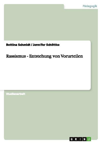 Rassismus - Entstehung von Vorurteilen