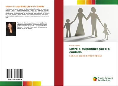 Entre a culpabilização e o cuidado