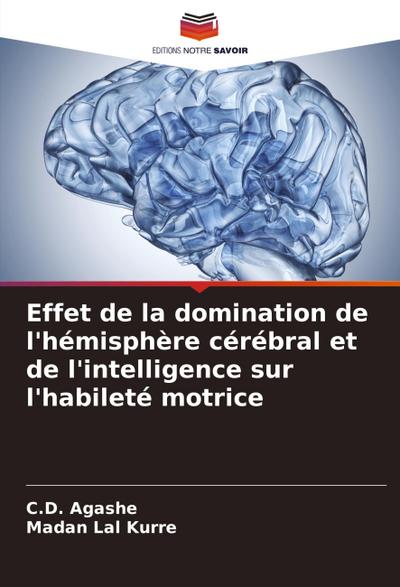 Effet de la domination de l’hémisphère cérébral et de l’intelligence sur l’habileté motrice