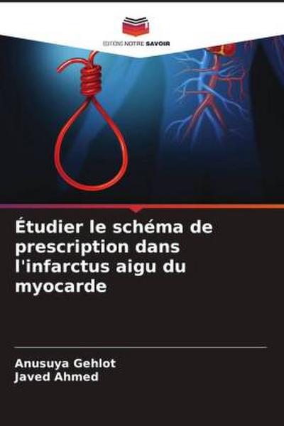 Étudier le schéma de prescription dans l’infarctus aigu du myocarde