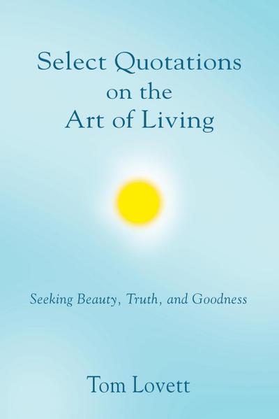 Select Quotations on the Art of Living