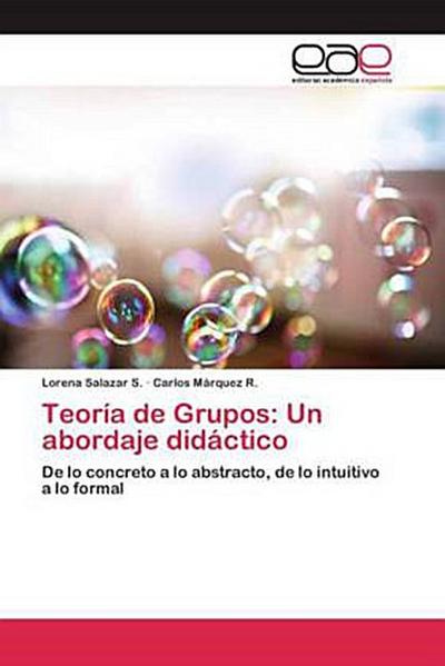 Teoría de Grupos: Un abordaje didáctico