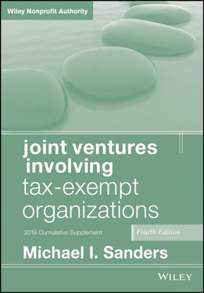 Joint Ventures Involving Tax-Exempt Organizations, 2019 Cumulative Supplement