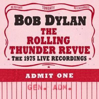 Dylan, B: Rolling Thunder Revue: The 1975 Live Recording