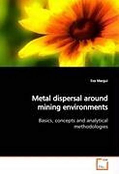 Metal dispersal around mining environments