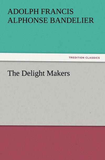 The Delight Makers