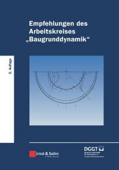 Empfehlungen des Arbeitskreises ’Baugrunddynamik’