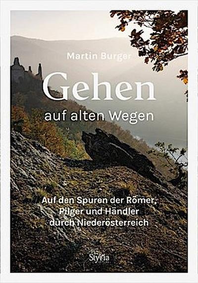 Gehen auf alten Wegen