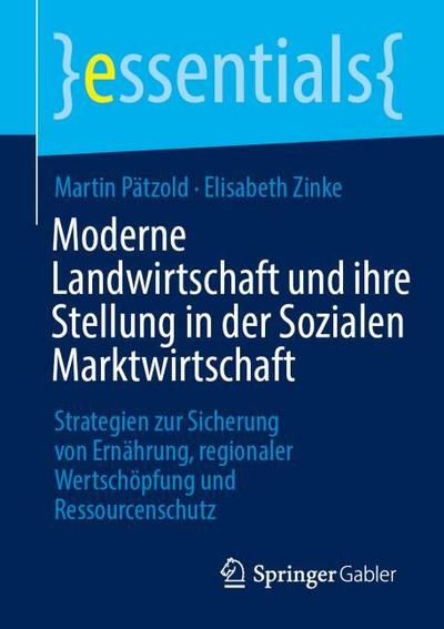Moderne Landwirtschaft und ihre Stellung in der Sozialen Marktwirtschaft