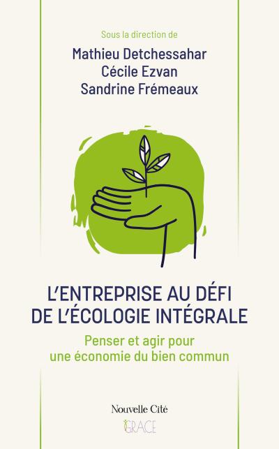 L’entreprise au défi de l’écologie intégrale