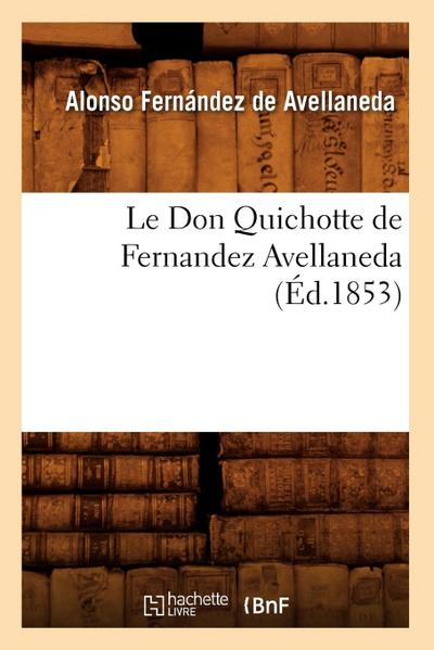 Le Don Quichotte de Fernandez Avellaneda (Éd.1853)