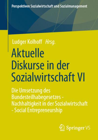 Aktuelle Diskurse in der Sozialwirtschaft VI