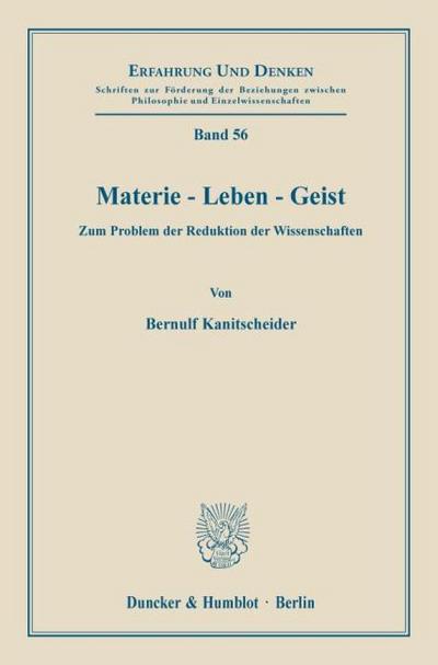 Materie - Leben - Geist.
