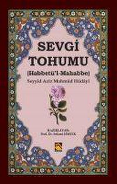 Sevgi Tohumu - Habbetül-Mahabbe