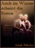 Auch im Winter scheint die Sonne