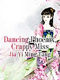 Dancing Phoenix, Crappy Miss
