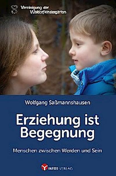 Erziehung ist Begegnung