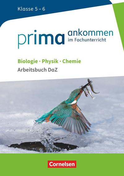 Prima ankommen Biologie, Physik, Chemie: Klasse 5/6 - Arbeitsbuch DaZ mit Lösungen