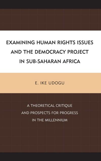 Examining Human Rights Issues and the Democracy Project in Sub-Saharan Africa