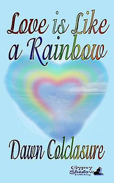 Love is Like a Rainbow