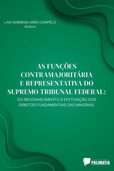 Laís, C: As Funções Contramajoritária E Representativa Do Su