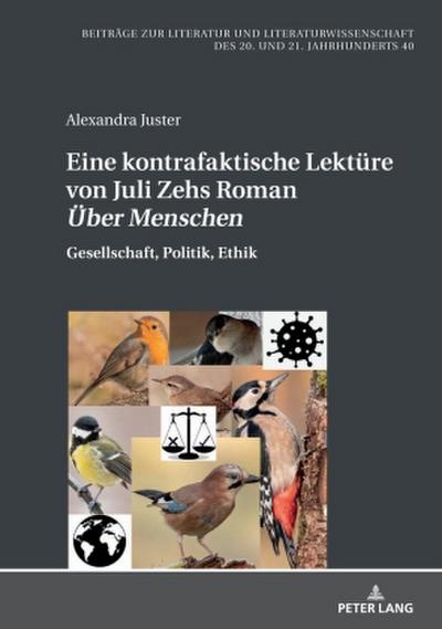 Eine kontrafaktische Lektüre von Juli Zehs Roman ’Über Menschen’