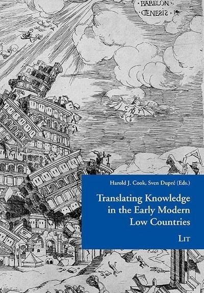 Translating Knowledge in the Early Modern Low Countries