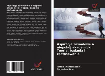 Aspiracje zawodowe a niepokój akademicki: Teoria, badania i zastosowania
