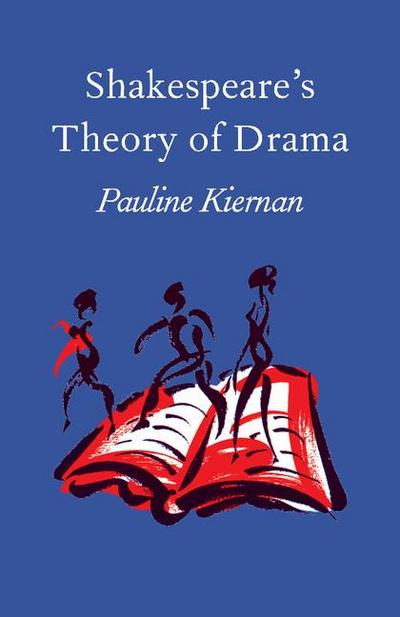 Shakespeare’s Theory of Drama