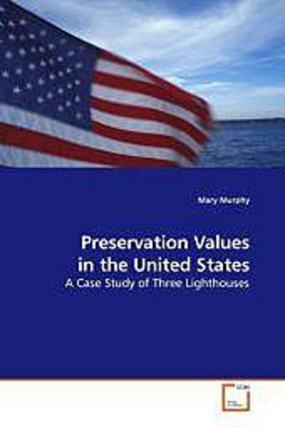 Preservation Values in the United States