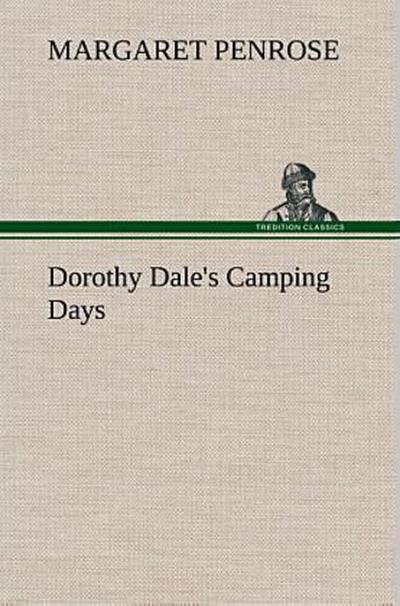 Dorothy Dale’s Camping Days