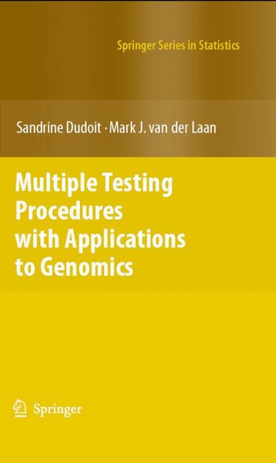 Multiple Testing Procedures with Applications to Genomics
