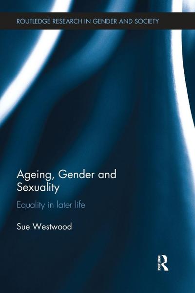 Ageing, Gender and Sexuality