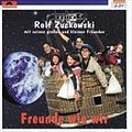 Freunde wie wir. CD - Rolf Zuckowski